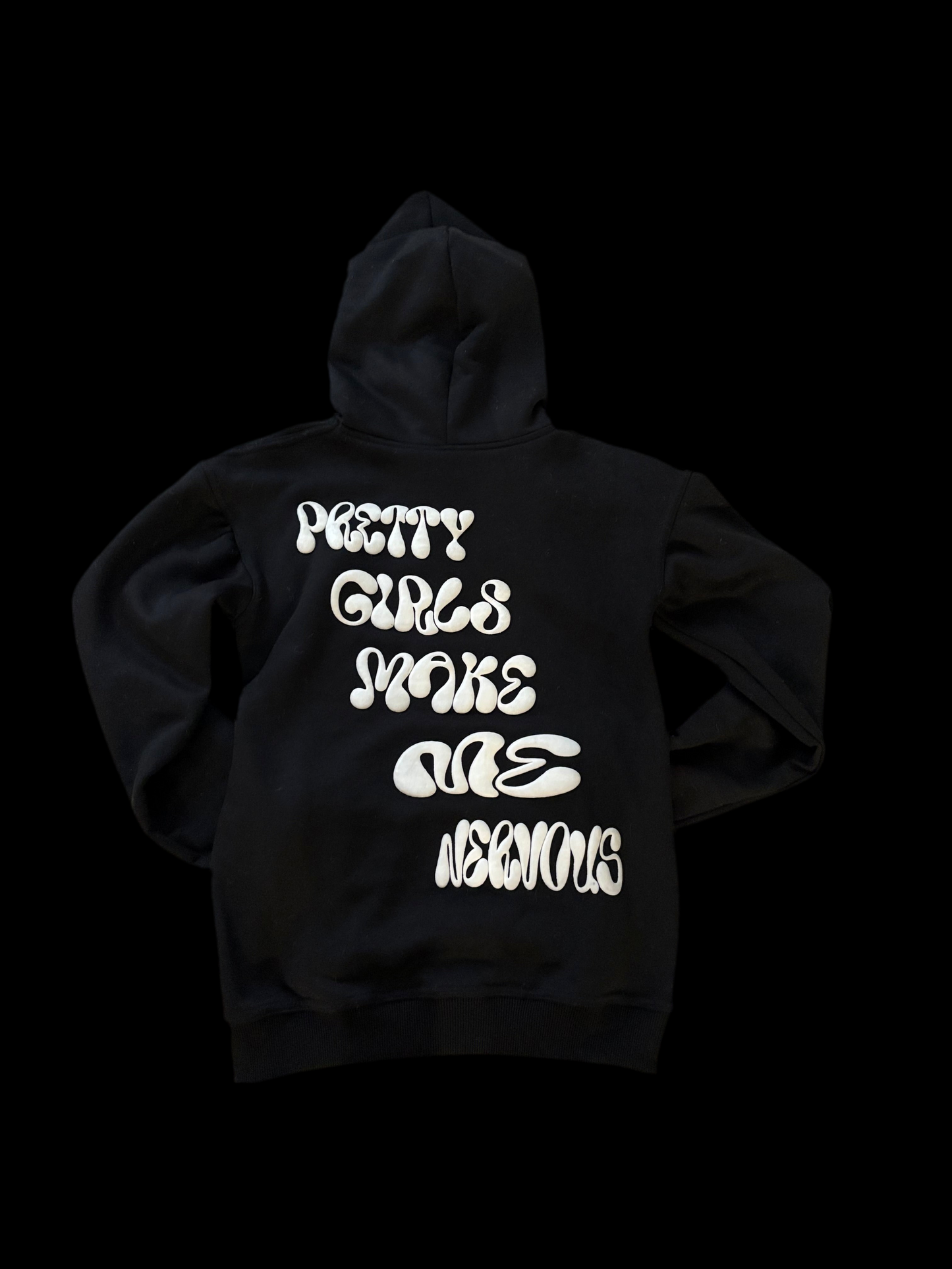 “Pretty Girls Make Me Nervous”                Full zip fleece